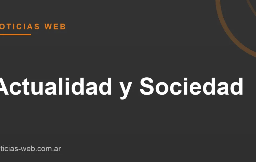 Noticias Web - Actualidad y Sociedad