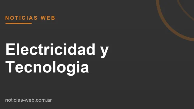 Noticias Web - Electricidad y Tecnologia