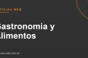 Noticias Web - Gastronomia y Alimentos