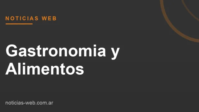 Noticias Web - Gastronomia y Alimentos