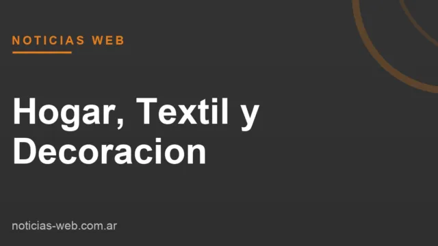 Noticias Web - Hogar, Textil y Decoracion