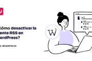 Cómo desactivar las fuentes RSS en WordPress sin afectar el sitio. Imagen destacada sobre fuentes RSS en WordPress. publicada en Noticias Web