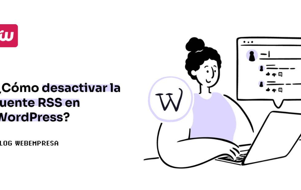 Cómo desactivar las fuentes RSS en WordPress sin afectar el sitio. Imagen destacada sobre fuentes RSS en WordPress. publicada en Noticias Web